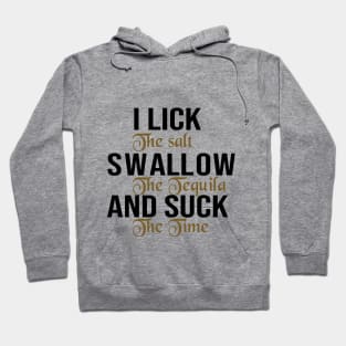 I Lick I Swallow And Suck T-shirts Hoodie